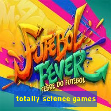 totally science games